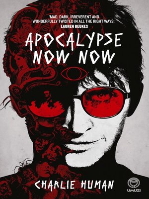 cover image of Apocalypse Now Now